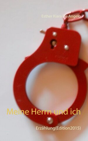 Buchcover Meine Herrn und ich | Esther Kiara De Angelo | EAN 9783734791468 | ISBN 3-7347-9146-4 | ISBN 978-3-7347-9146-8