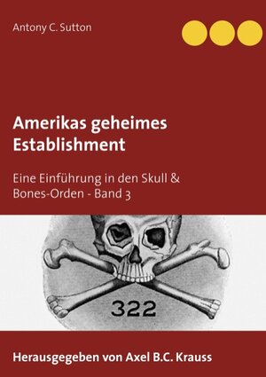 Buchcover Amerikas geheimes Establishment | Antony C. Sutton | EAN 9783734792014 | ISBN 3-7347-9201-0 | ISBN 978-3-7347-9201-4