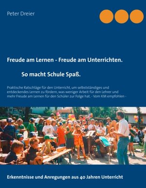 Buchcover Freude am Lernen - Freude am Unterrichten. So macht Schule Spaß! | Peter Dreier | EAN 9783734792540 | ISBN 3-7347-9254-1 | ISBN 978-3-7347-9254-0