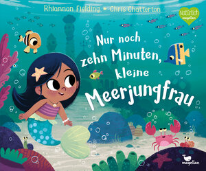 Buchcover Nur noch zehn Minuten, kleine Meerjungfrau | Rhiannon Fielding | EAN 9783734821844 | ISBN 3-7348-2184-3 | ISBN 978-3-7348-2184-4