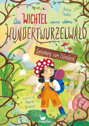 Buchcover Die Wichtel aus dem Hundertwurzelwald - Einladung zum Elfenfest | Anna Taube | EAN 9783734828423 | ISBN 3-7348-2842-2 | ISBN 978-3-7348-2842-3