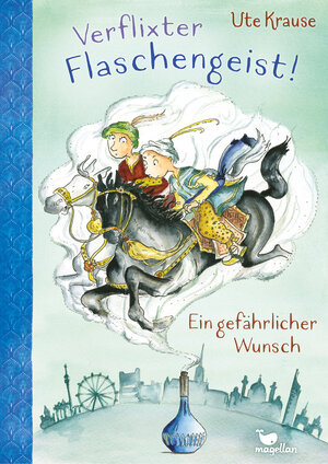 Buchcover Verflixter Flaschengeist! - Ein gefährlicher Wunsch | Ute Krause | EAN 9783734840685 | ISBN 3-7348-4068-6 | ISBN 978-3-7348-4068-5