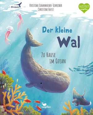 Buchcover Der kleine Wal - Zu Hause im Ozean | Kristina Scharmacher-Schreiber | EAN 9783734860188 | ISBN 3-7348-6018-0 | ISBN 978-3-7348-6018-8