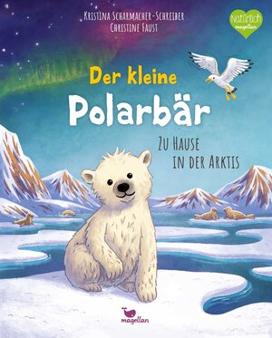 Buchcover Der kleine Polarbär - Zu Hause in der Arktis | Kristina Scharmacher-Schreiber | EAN 9783734860195 | ISBN 3-7348-6019-9 | ISBN 978-3-7348-6019-5