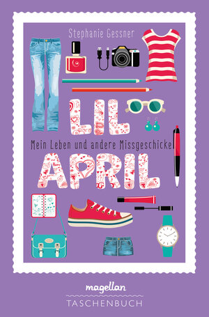 Buchcover Lil April - Mein Leben und andere Missgeschicke | Stephanie Gessner | EAN 9783734882142 | ISBN 3-7348-8214-1 | ISBN 978-3-7348-8214-2