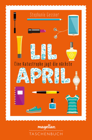 Buchcover Lil April - Eine Katastrophe jagt die nächste | Stephanie Gessner | EAN 9783734882159 | ISBN 3-7348-8215-X | ISBN 978-3-7348-8215-9