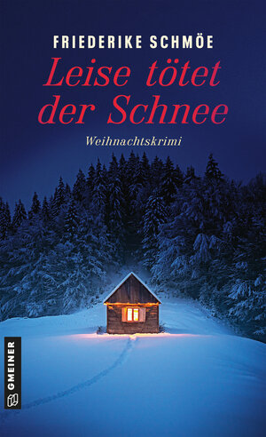 Buchcover Leise tötet der Schnee | Friederike Schmöe | EAN 9783734930249 | ISBN 3-7349-3024-3 | ISBN 978-3-7349-3024-9