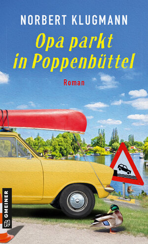 Buchcover Opa parkt in Poppenbüttel | Norbert Klugmann | EAN 9783734930300 | ISBN 3-7349-3030-8 | ISBN 978-3-7349-3030-0