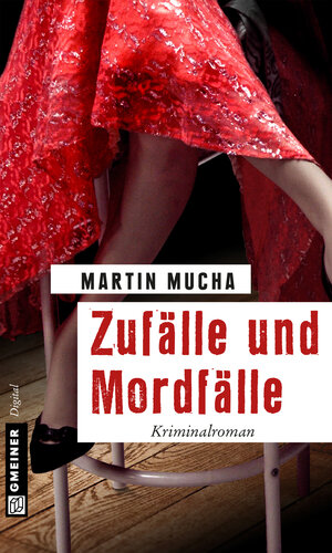 Buchcover Zufälle und Mordfälle | Martin Mucha | EAN 9783734992704 | ISBN 3-7349-9270-2 | ISBN 978-3-7349-9270-4