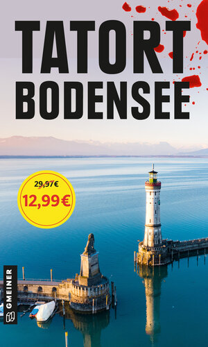 Buchcover Tatort Bodensee | Eva-Maria Bast | EAN 9783734994845 | ISBN 3-7349-9484-5 | ISBN 978-3-7349-9484-5