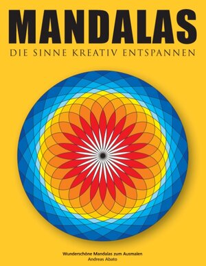 Buchcover Mandalas - Die Sinne kreativ entspannen | Andreas Abato | EAN 9783735720436 | ISBN 3-7357-2043-9 | ISBN 978-3-7357-2043-6