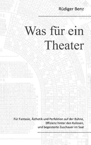 Buchcover Was für ein Theater | Rüdiger Benz | EAN 9783735722652 | ISBN 3-7357-2265-2 | ISBN 978-3-7357-2265-2