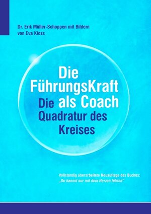 Buchcover Die FührkungsKraft als Coach | Erik Müller-Schoppen | EAN 9783735736475 | ISBN 3-7357-3647-5 | ISBN 978-3-7357-3647-5