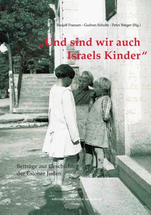 Buchcover Und sind wir auch Israels Kinder  | EAN 9783735737236 | ISBN 3-7357-3723-4 | ISBN 978-3-7357-3723-6