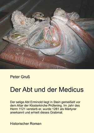 Buchcover Der Abt und der Medicus | Peter Gruß | EAN 9783735740595 | ISBN 3-7357-4059-6 | ISBN 978-3-7357-4059-5