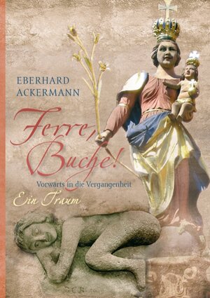 Buchcover Ferre, Buche! | Eberhard Ackermann | EAN 9783735743701 | ISBN 3-7357-4370-6 | ISBN 978-3-7357-4370-1