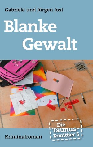 Buchcover Die Taunus-Ermittler, Band 5 - Blanke Gewalt | Gabriele Jost | EAN 9783735744012 | ISBN 3-7357-4401-X | ISBN 978-3-7357-4401-2