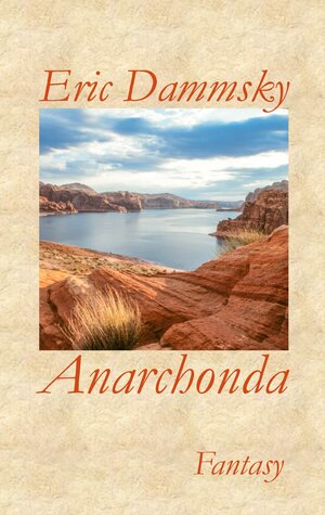 Buchcover Anarchonda | Eric Dammsky | EAN 9783735750457 | ISBN 3-7357-5045-1 | ISBN 978-3-7357-5045-7