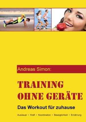 Buchcover Training ohne Geräte | Andreas Simon | EAN 9783735750983 | ISBN 3-7357-5098-2 | ISBN 978-3-7357-5098-3