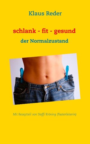 Buchcover schlank - fit - gesund | Klaus Reder | EAN 9783735757227 | ISBN 3-7357-5722-7 | ISBN 978-3-7357-5722-7