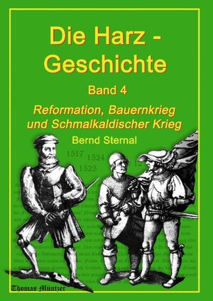 Buchcover Die Harz - Geschichte 4 | Bernd Sternal | EAN 9783735759658 | ISBN 3-7357-5965-3 | ISBN 978-3-7357-5965-8