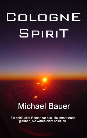 Buchcover Cologne Spirit | Michael Bauer | EAN 9783735761927 | ISBN 3-7357-6192-5 | ISBN 978-3-7357-6192-7