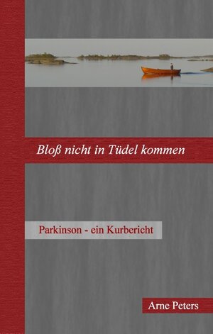 Buchcover Bloß nicht in Tüdel kommen | Arne Peters | EAN 9783735763235 | ISBN 3-7357-6323-5 | ISBN 978-3-7357-6323-5