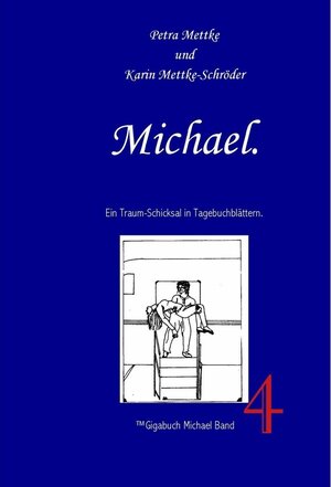Buchcover Michael. | Karin Mettke-Schröder, Petra Mettke | EAN 9783735764096 | ISBN 3-7357-6409-6 | ISBN 978-3-7357-6409-6