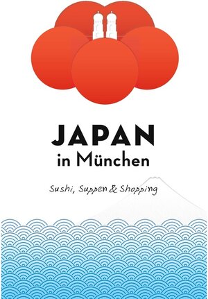 Buchcover Japan in München | Axel Schwab | EAN 9783735773005 | ISBN 3-7357-7300-1 | ISBN 978-3-7357-7300-5