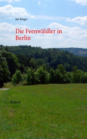 Buchcover Die Feenwäldler in Berlin | Jan Ringer | EAN 9783735780935 | ISBN 3-7357-8093-8 | ISBN 978-3-7357-8093-5