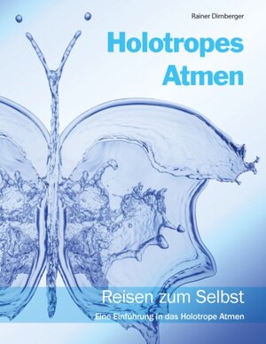 Buchcover Holotropes Atmen | Rainer Dirnberger | EAN 9783735781352 | ISBN 3-7357-8135-7 | ISBN 978-3-7357-8135-2