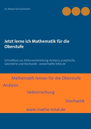 Buchcover Jetzt lerne ich Mathematik für die Oberstufe | Marco Schuchmann | EAN 9783735786029 | ISBN 3-7357-8602-2 | ISBN 978-3-7357-8602-9