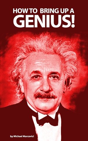 Buchcover How to bring up a genius? | Michael Marcovici | EAN 9783735788832 | ISBN 3-7357-8883-1 | ISBN 978-3-7357-8883-2