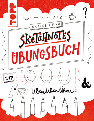 Buchcover Sketchnotes Übungsbuch | Nadine Roßa | EAN 9783735805980 | ISBN 3-7358-0598-1 | ISBN 978-3-7358-0598-0