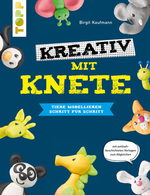 Buchcover Kreativ mit Knete | Birgit Kaufmann | EAN 9783735810236 | ISBN 3-7358-1023-3 | ISBN 978-3-7358-1023-6