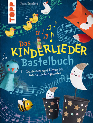 Buchcover Das Kinderlieder-Bastelbuch | Katja Enseling | EAN 9783735815170 | ISBN 3-7358-1517-0 | ISBN 978-3-7358-1517-0