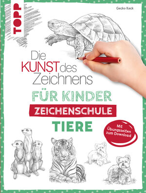 Buchcover Die Kunst des Zeichnens für Kinder Zeichenschule - Tiere | Gecko Keck | EAN 9783735816191 | ISBN 3-7358-1619-3 | ISBN 978-3-7358-1619-1