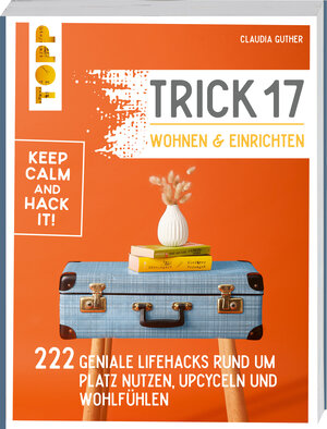 Buchcover Trick 17 - Wohnen und Einrichten | Claudia Guther | EAN 9783735850911 | ISBN 3-7358-5091-X | ISBN 978-3-7358-5091-1