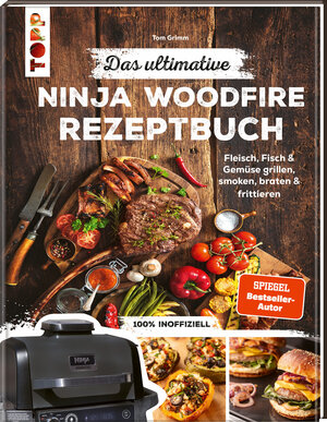 Buchcover Das ultimative Ninja Woodfire Rezeptbuch | Tom Grimm | EAN 9783735853899 | ISBN 3-7358-5389-7 | ISBN 978-3-7358-5389-9