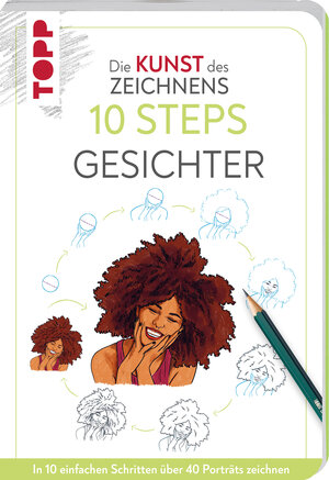 Buchcover Die Kunst des Zeichnens 10 Steps - Gesichter | Justine Lecouffe | EAN 9783735881618 | ISBN 3-7358-8161-0 | ISBN 978-3-7358-8161-8