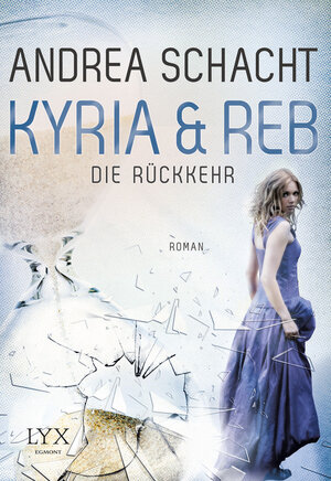 Buchcover Kyria & Reb - Die Rückkehr | Andrea Schacht | EAN 9783736300002 | ISBN 3-7363-0000-X | ISBN 978-3-7363-0000-2
