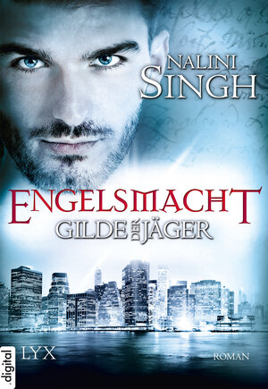 Buchcover Gilde der Jäger - Engelsmacht | Nalini Singh | EAN 9783736301542 | ISBN 3-7363-0154-5 | ISBN 978-3-7363-0154-2
