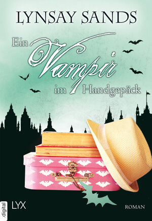 Buchcover Ein Vampir im Handgepäck | Lynsay Sands | EAN 9783736302341 | ISBN 3-7363-0234-7 | ISBN 978-3-7363-0234-1