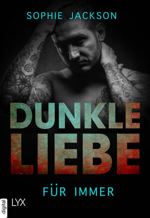 Buchcover Dunkle Liebe - Für immer | Sophie Jackson | EAN 9783736304291 | ISBN 3-7363-0429-3 | ISBN 978-3-7363-0429-1