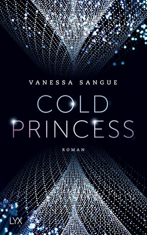 Buchcover Cold Princess | Vanessa Sangue | EAN 9783736304369 | ISBN 3-7363-0436-6 | ISBN 978-3-7363-0436-9