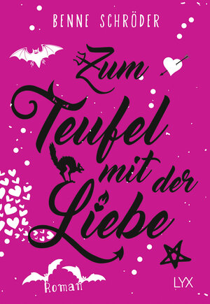 Buchcover Zum Teufel mit der Liebe | Benne Schröder | EAN 9783736305366 | ISBN 3-7363-0536-2 | ISBN 978-3-7363-0536-6