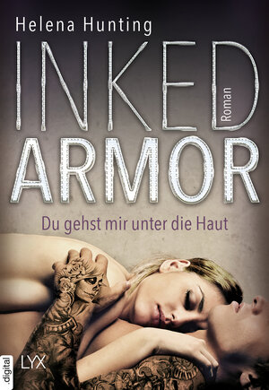 Buchcover Inked Armor - Du gehst mir unter die Haut | Helena Hunting | EAN 9783736305373 | ISBN 3-7363-0537-0 | ISBN 978-3-7363-0537-3