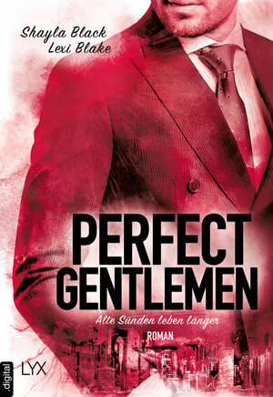 Buchcover Perfect Gentlemen - Alte Sünden leben länger | Shayla Black | EAN 9783736306387 | ISBN 3-7363-0638-5 | ISBN 978-3-7363-0638-7