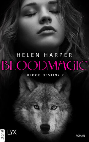 Buchcover Blood Destiny - Bloodmagic | Helen Harper | EAN 9783736308978 | ISBN 3-7363-0897-3 | ISBN 978-3-7363-0897-8