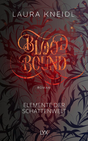 Buchcover Bloodbound | Laura Kneidl | EAN 9783736309883 | ISBN 3-7363-0988-0 | ISBN 978-3-7363-0988-3